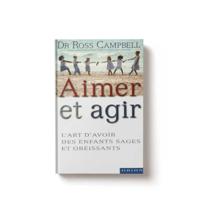 Dr. Ross Campbell's to Love and to Act an Early Learning Book